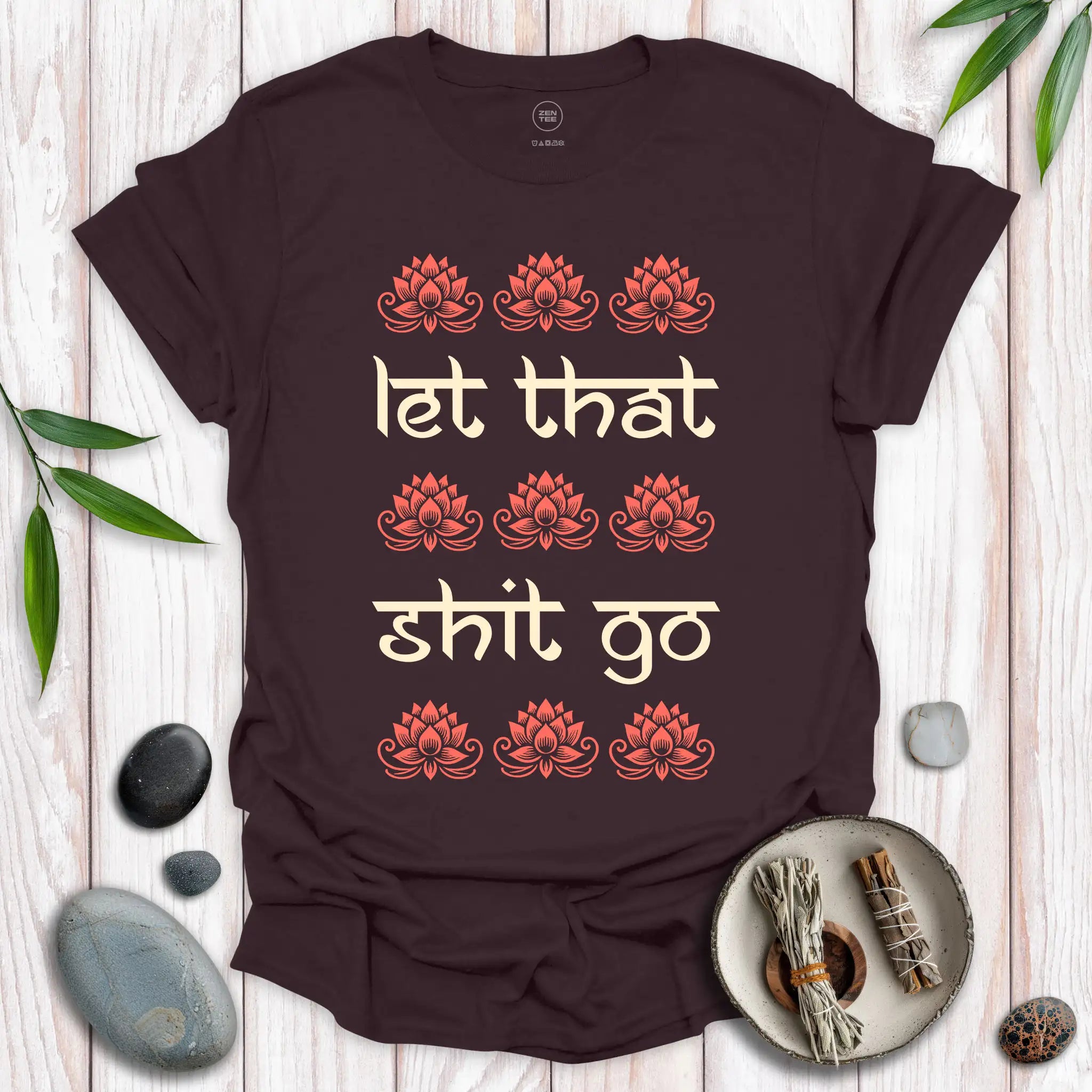 Let That Shit Go II T-Shirt