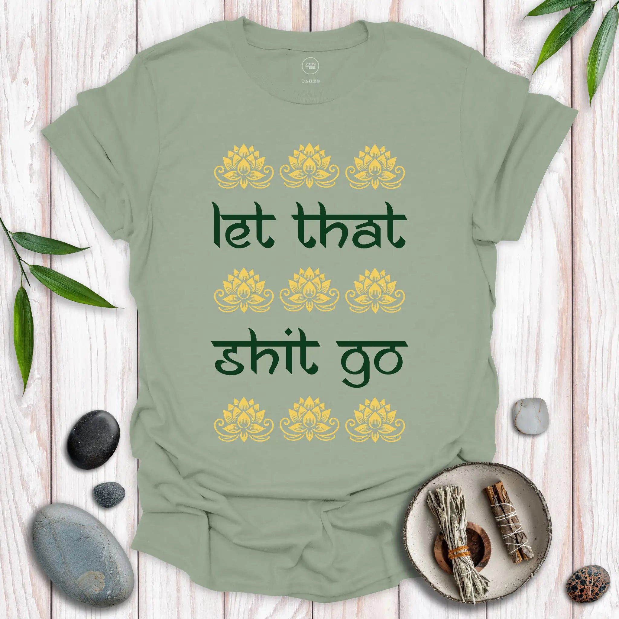 Let That Shit Go II T-Shirt