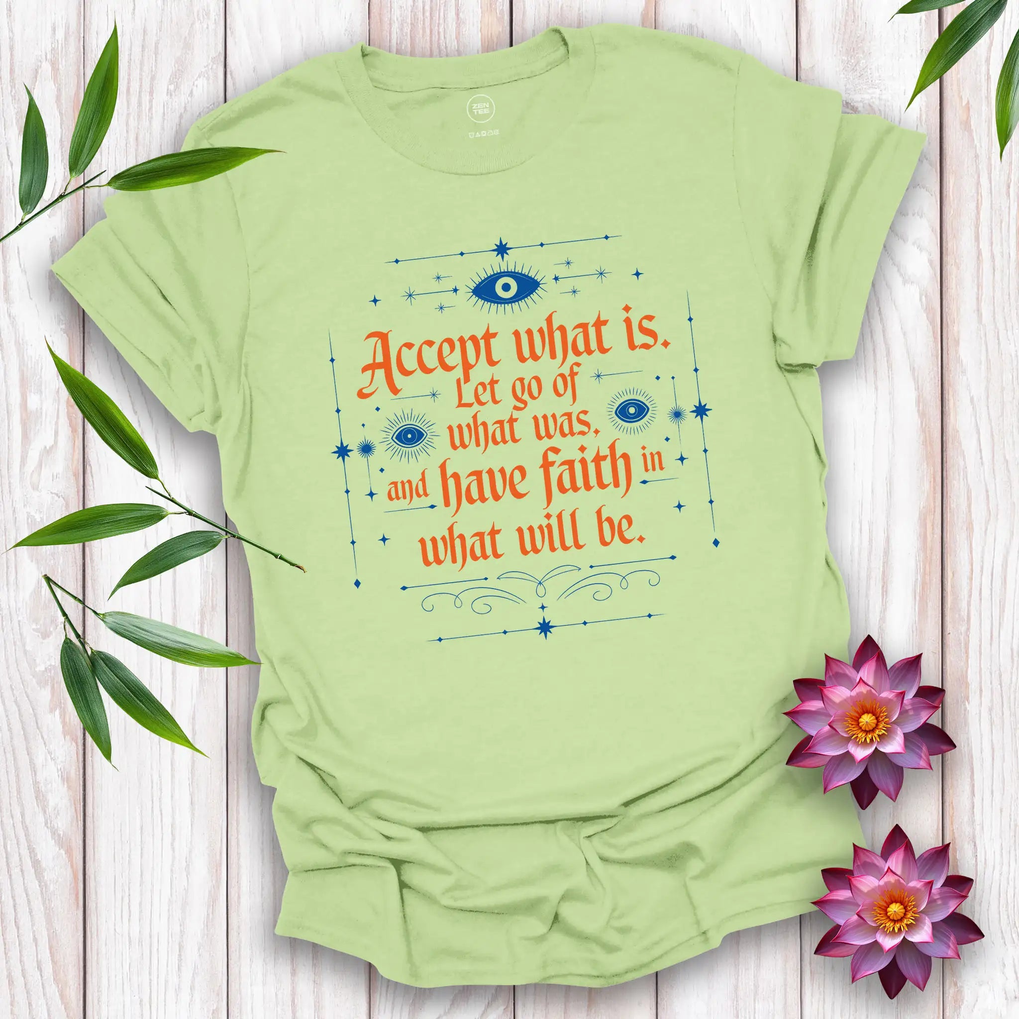 Accept What Is T-Shirt