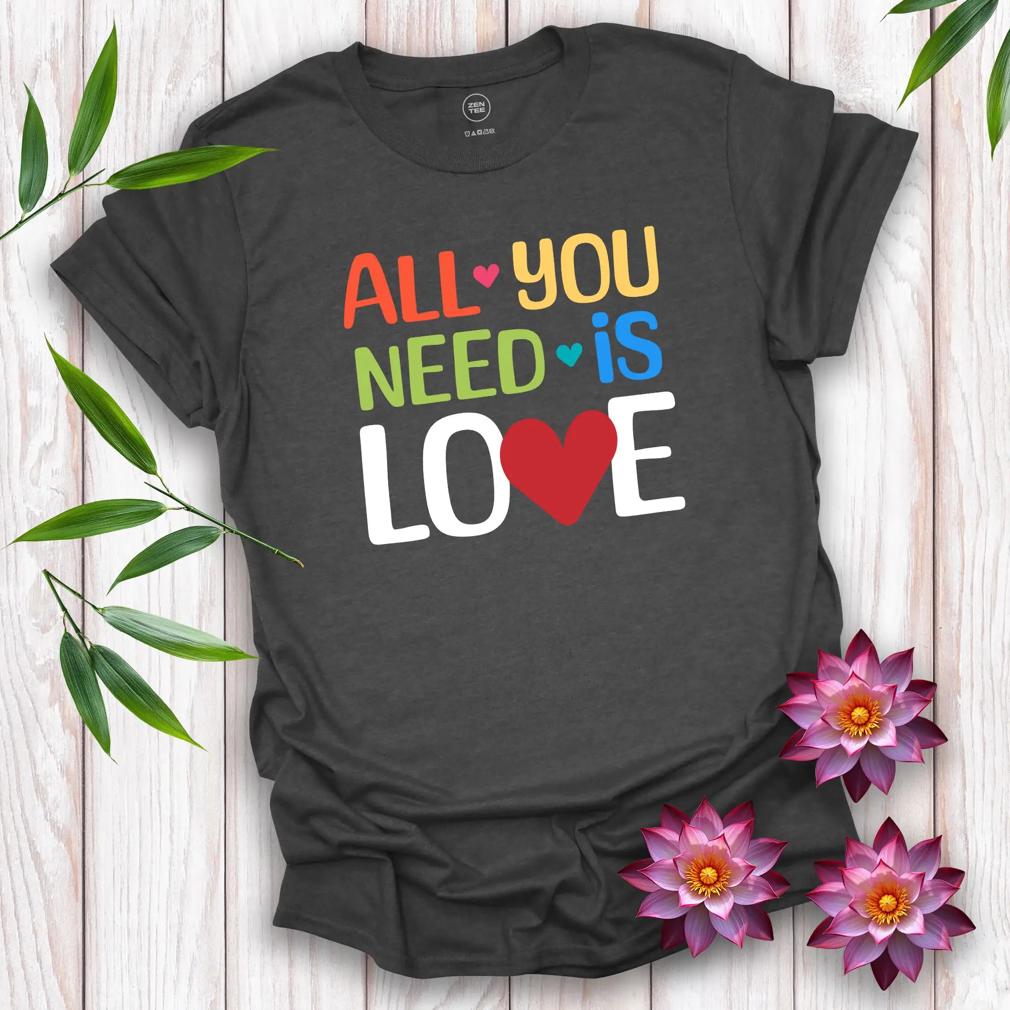 All you need is LOVE T-Shirt