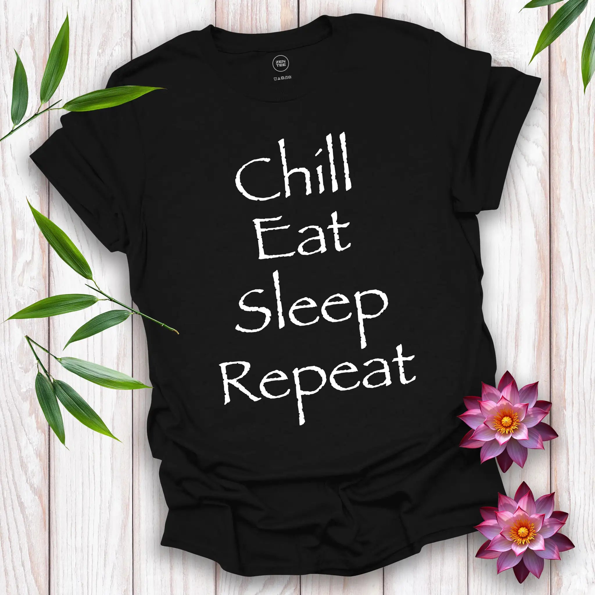 Chill Eat Sleep Repeat T-Shirt