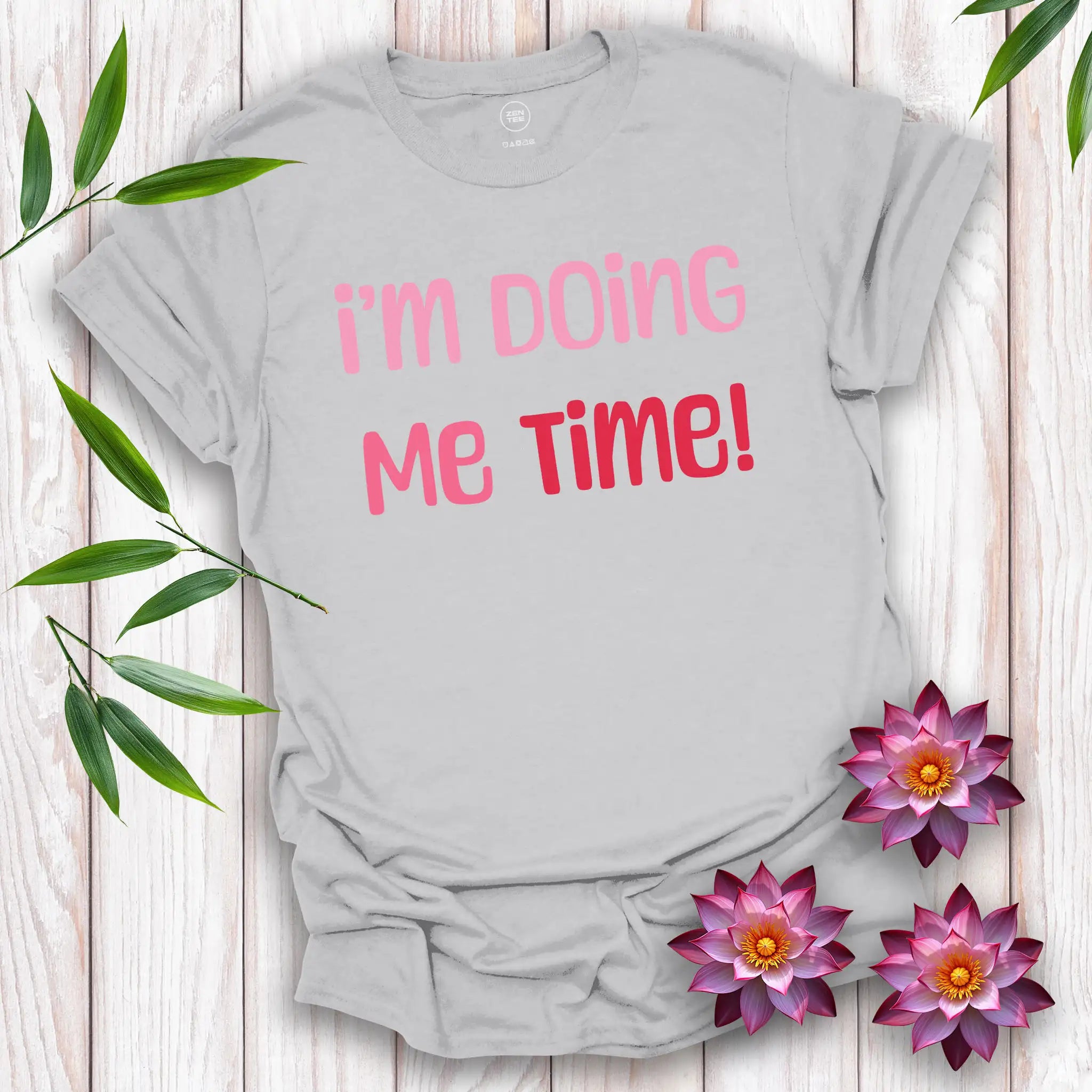 I’m Doing Me Time T-Shirt