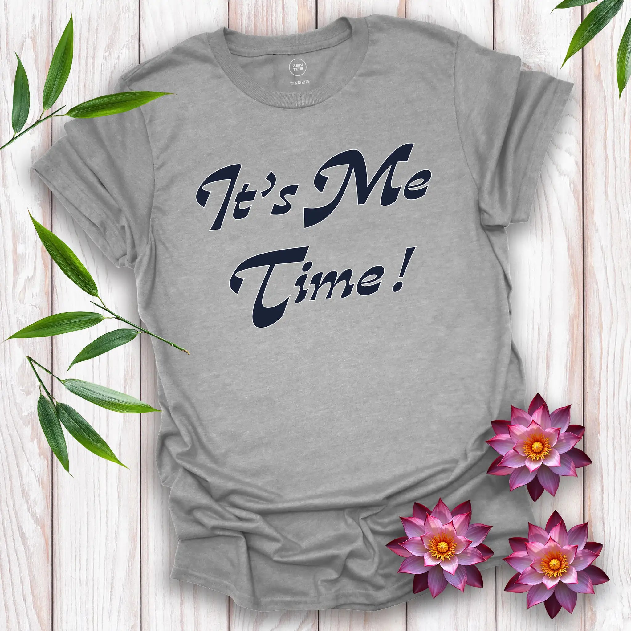 It’s Me Time T-Shirt