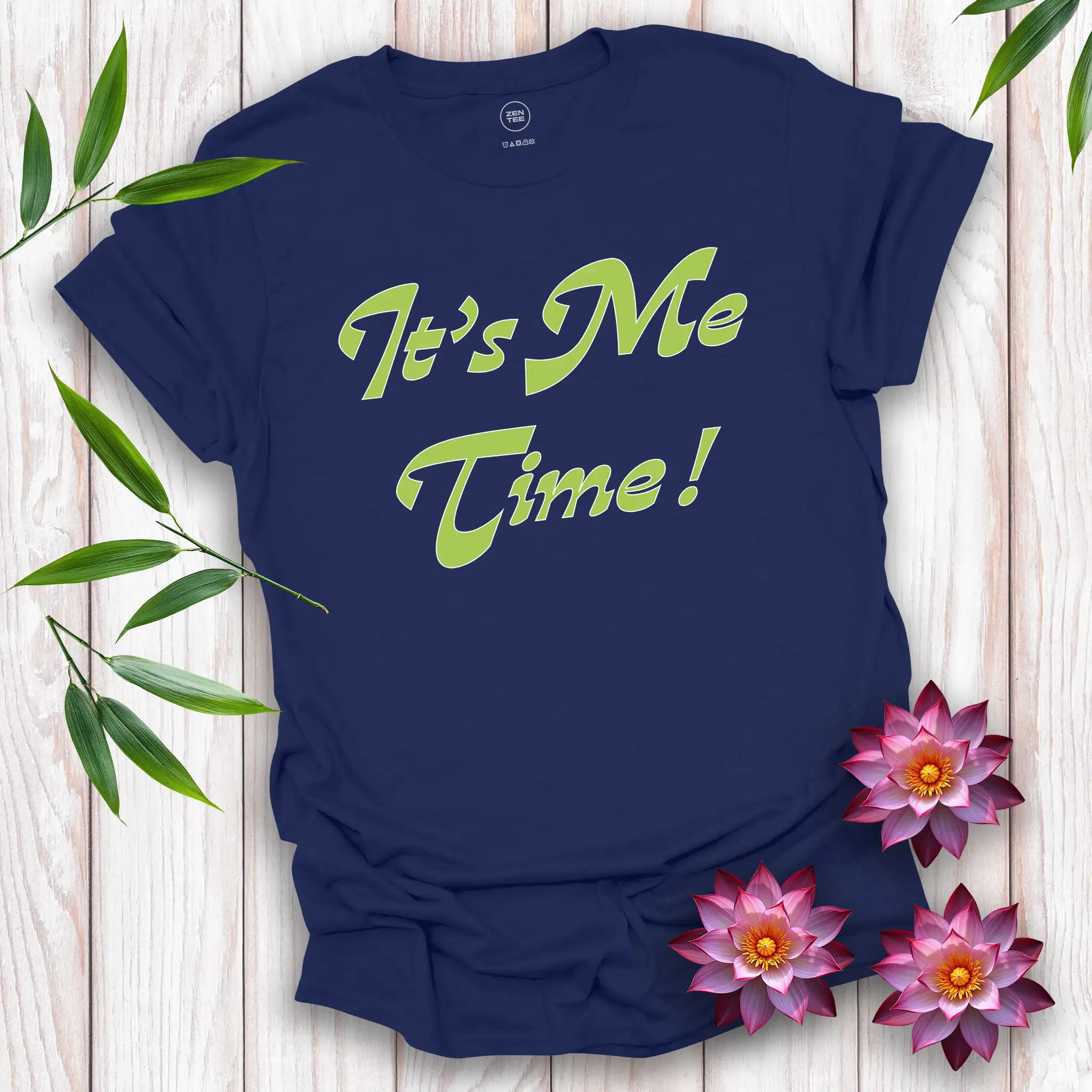 It’s Me Time T-Shirt