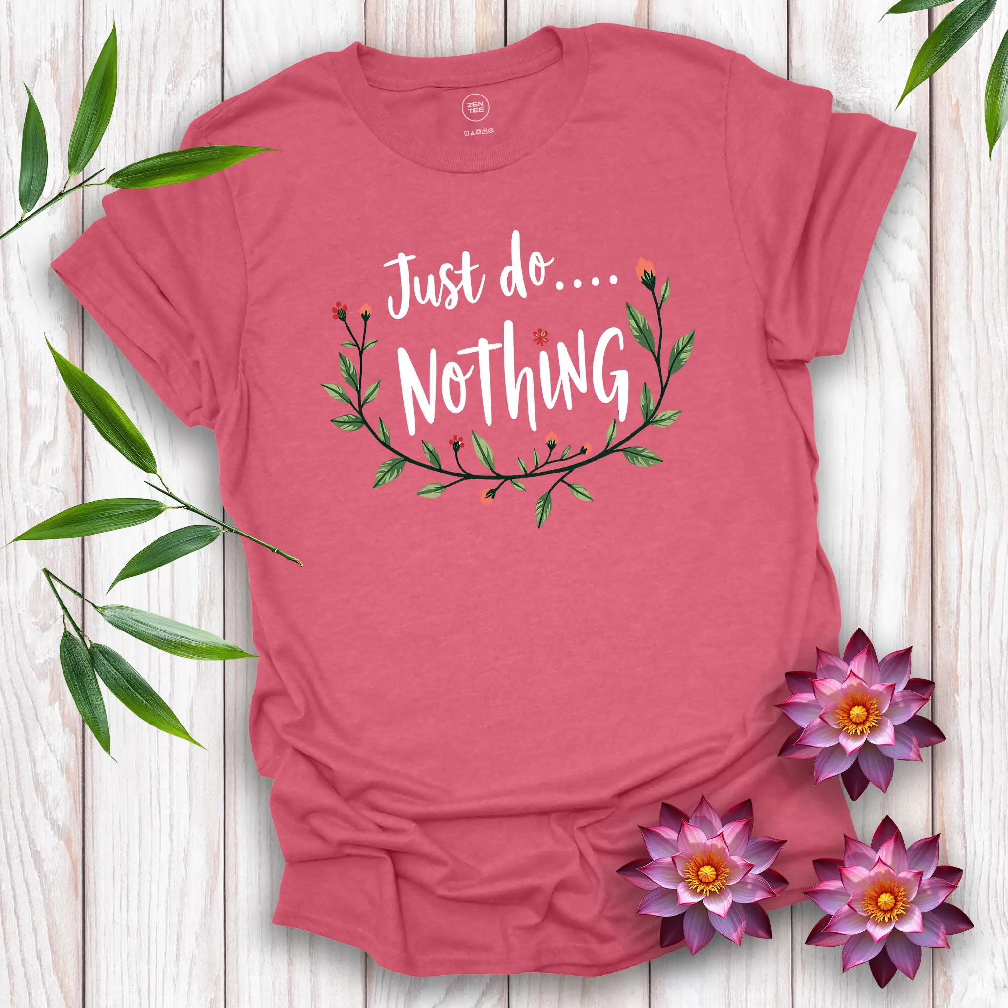 Just Do Nothing T-shirt