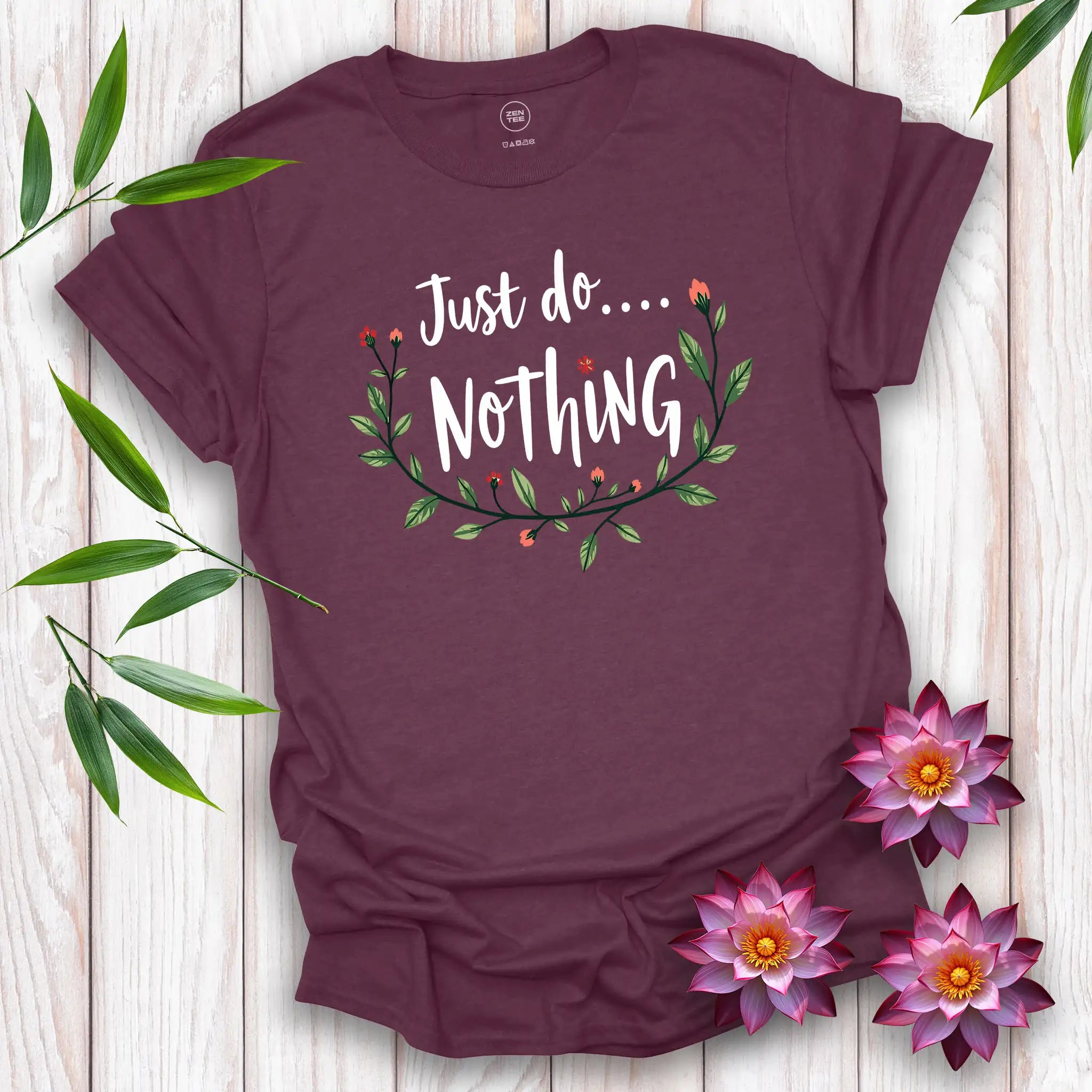 Just Do Nothing T-shirt