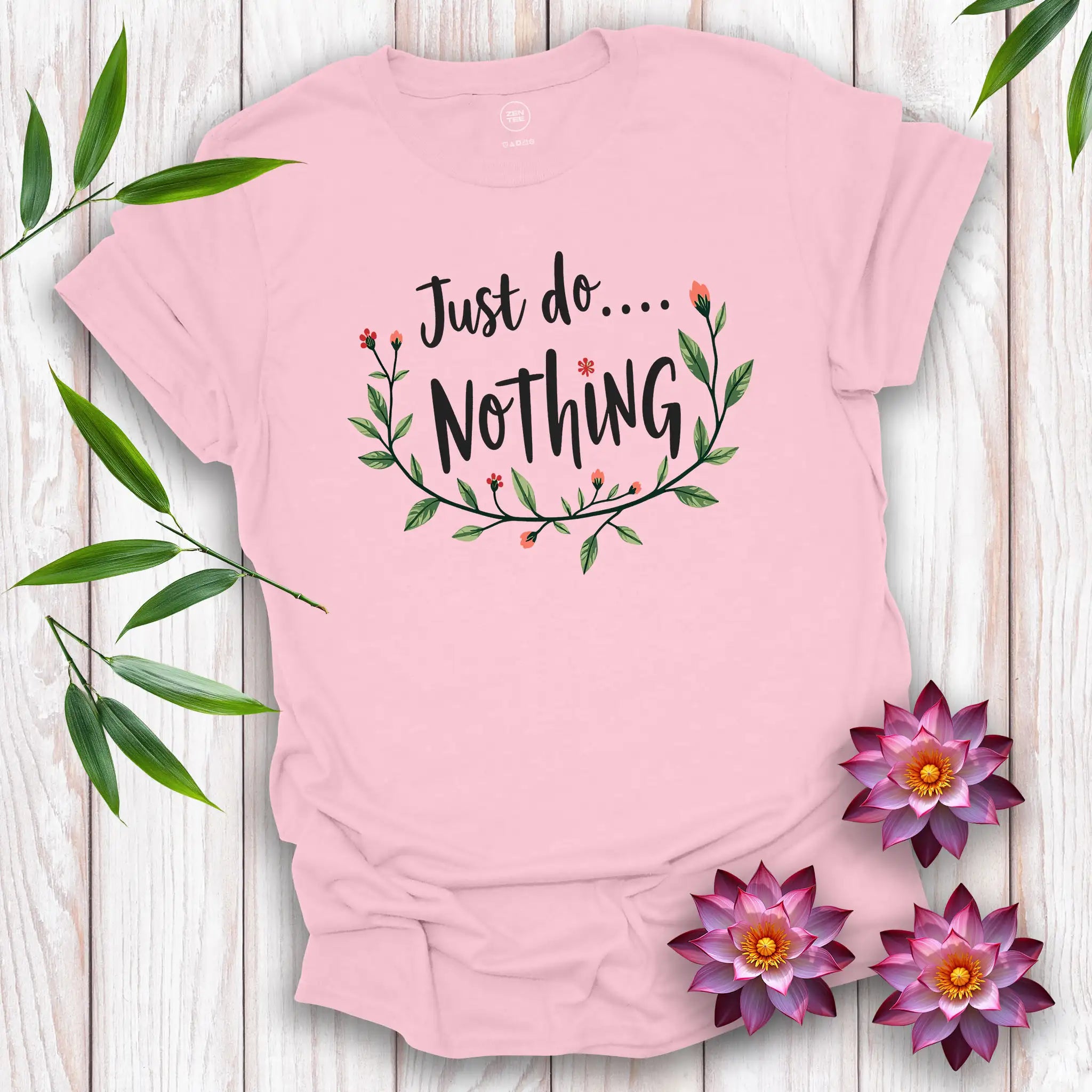 Just Do Nothing T-shirt