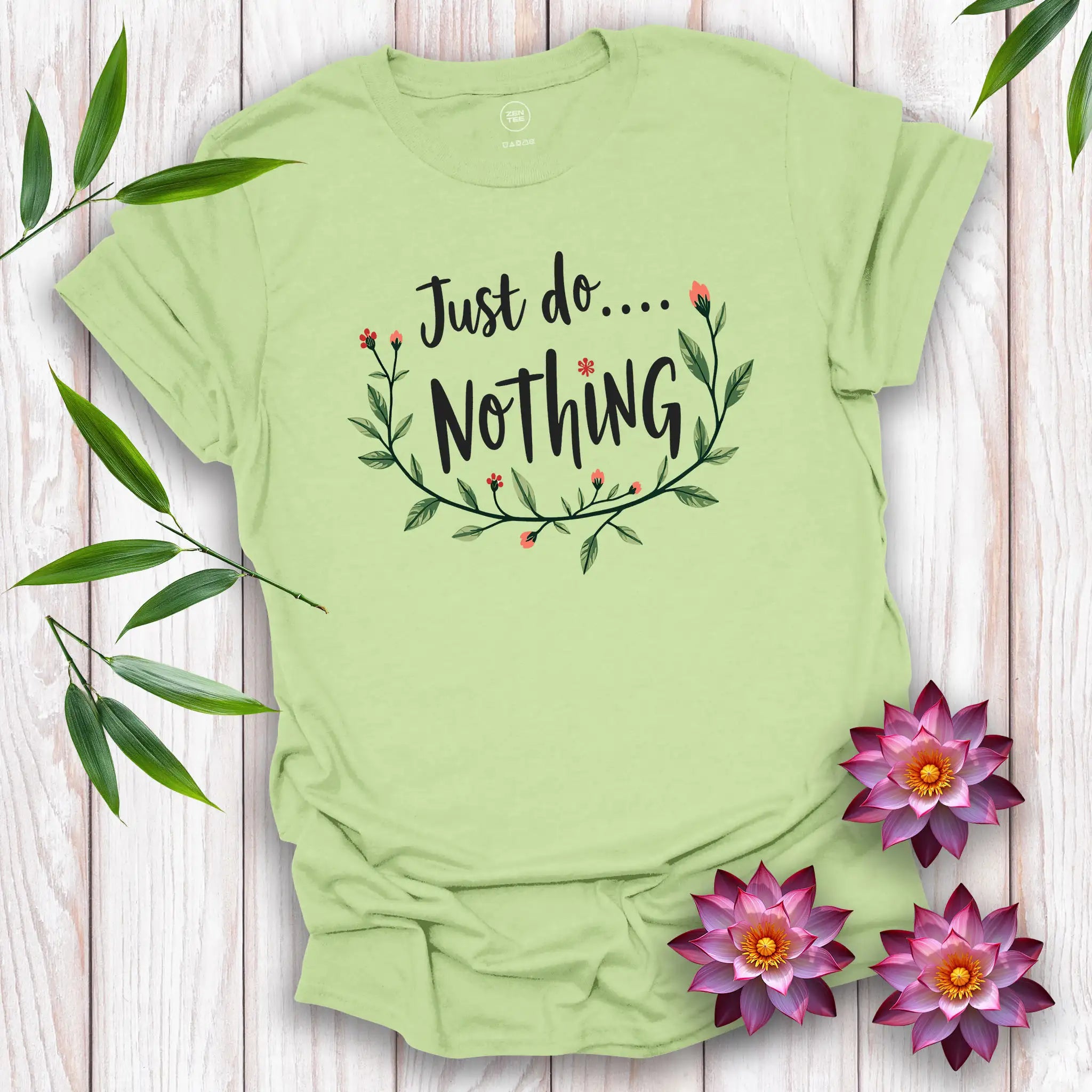 Just Do Nothing T-shirt