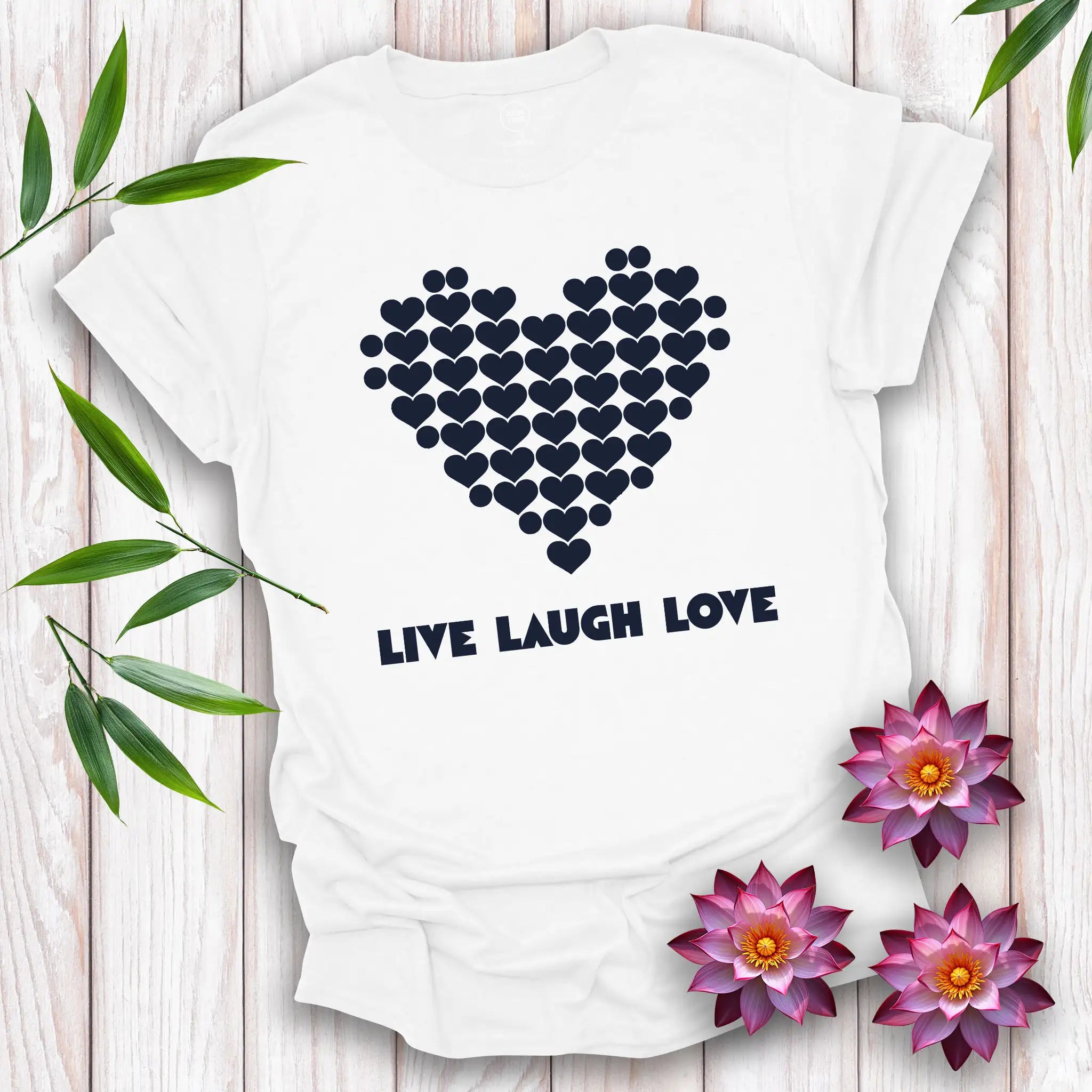 Live Laugh Love T-Shirt