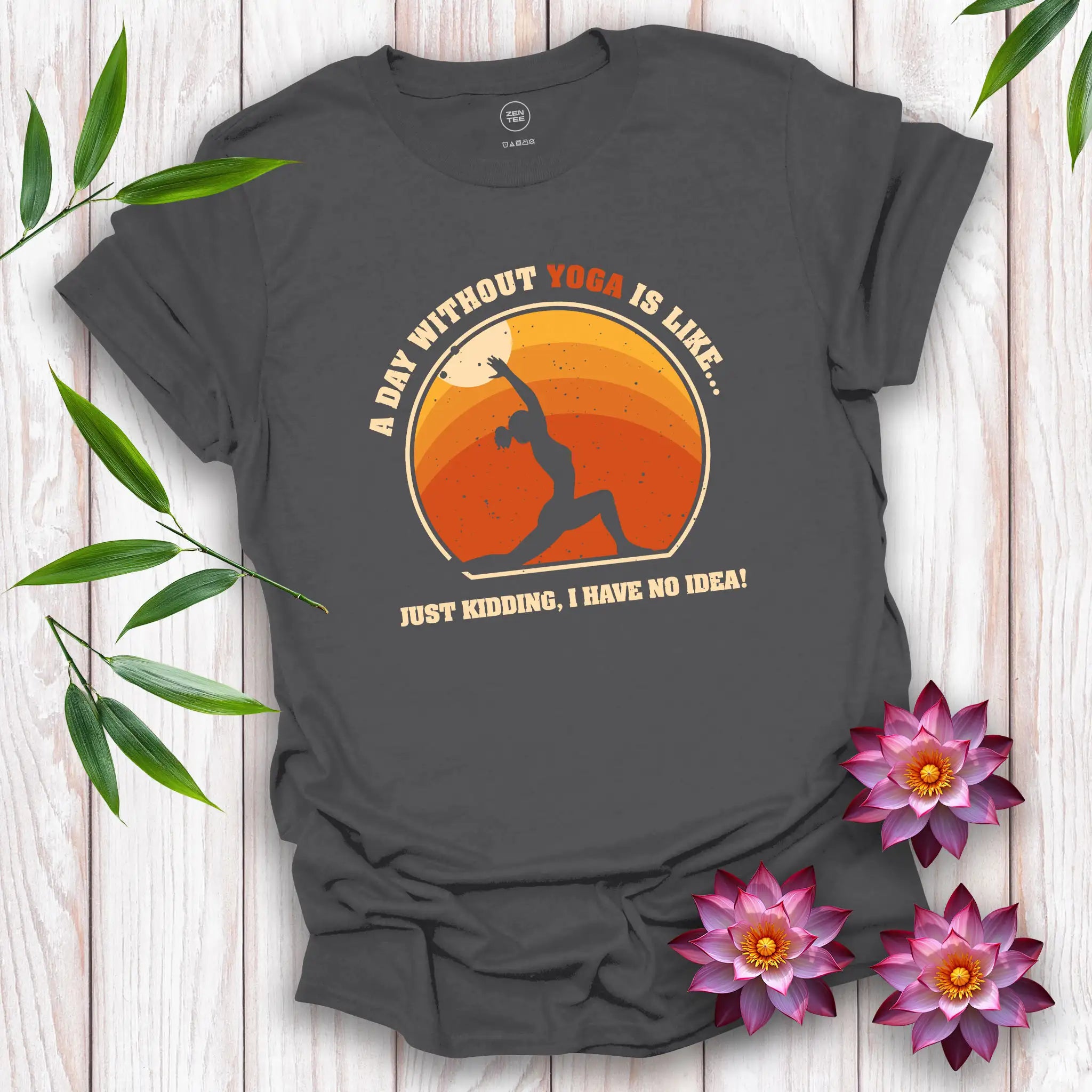 A Day Without Yoga T-Shirt