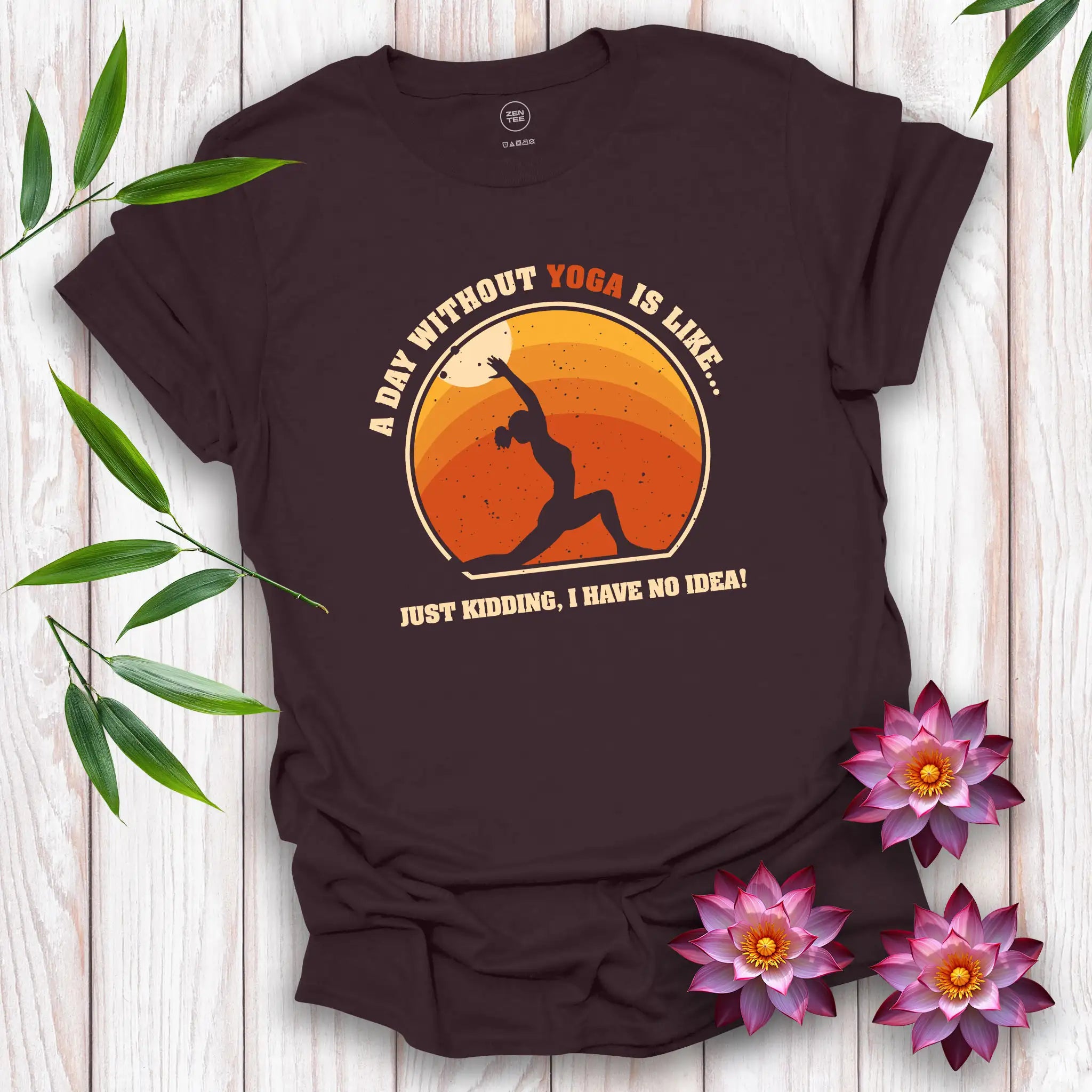 A Day Without Yoga T-Shirt