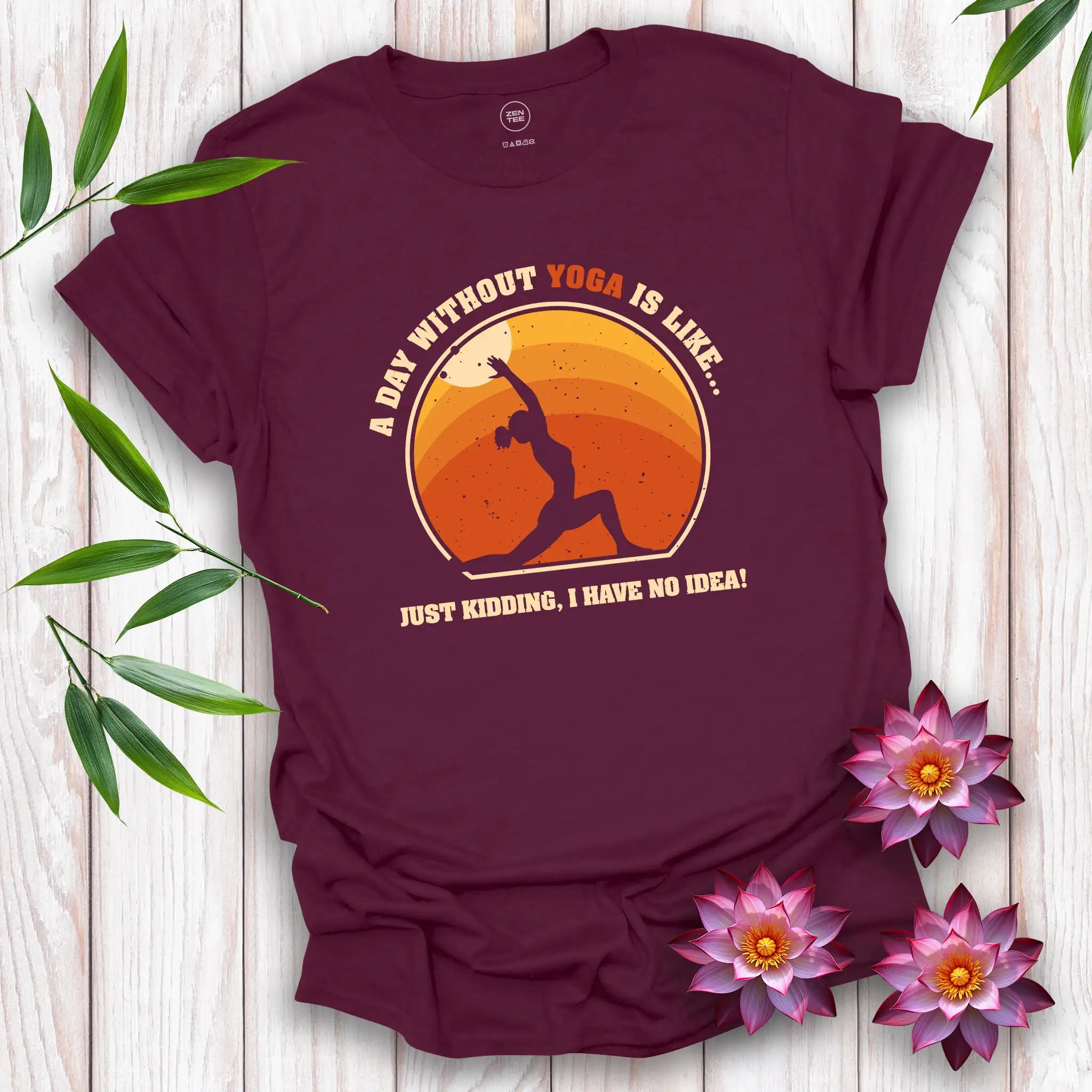 A Day Without Yoga T-Shirt
