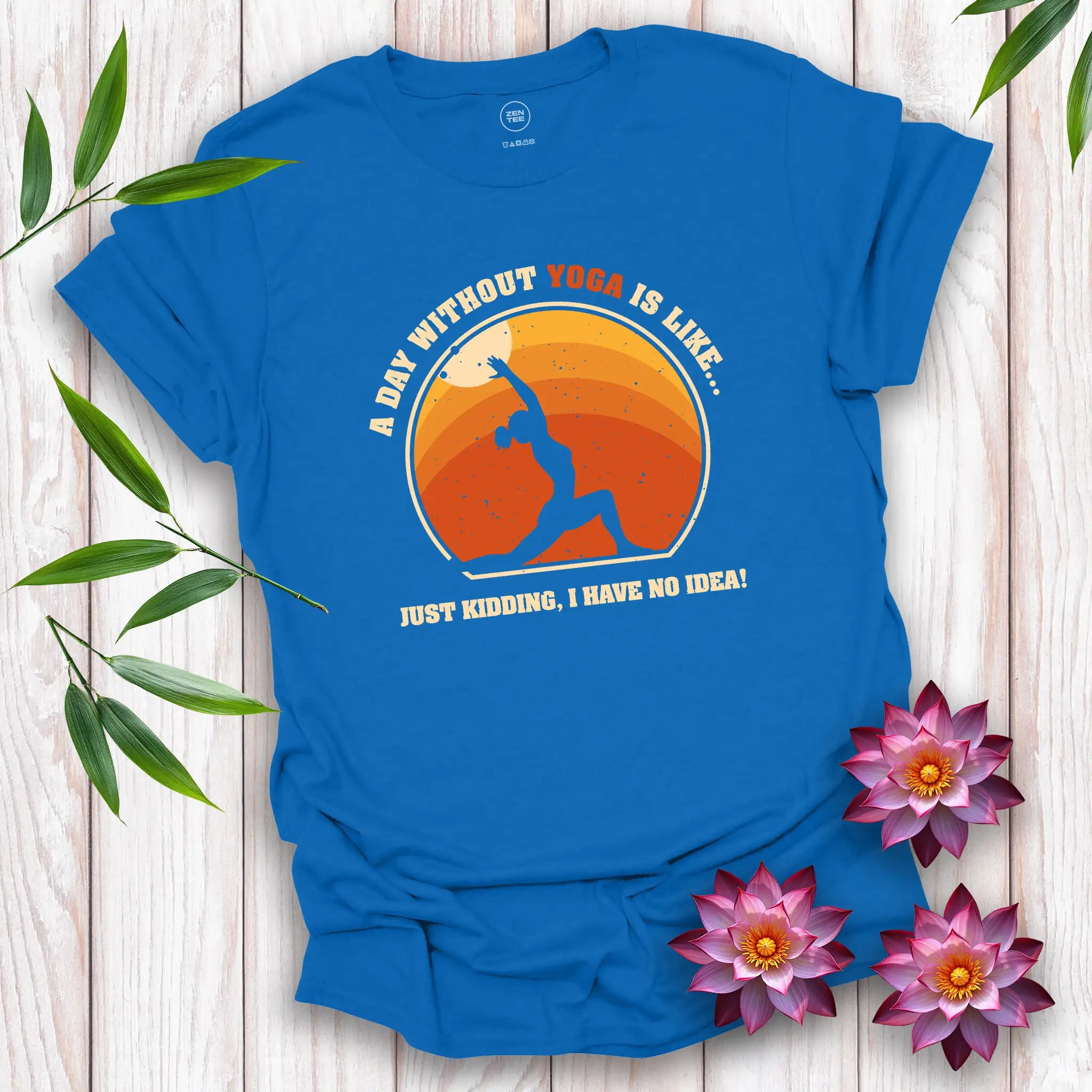 A Day Without Yoga T-Shirt