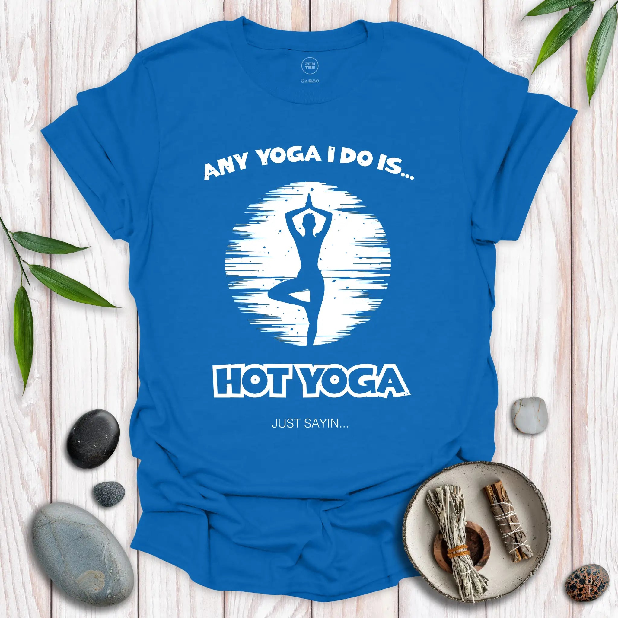 Any Yoga I Do T-Shirt