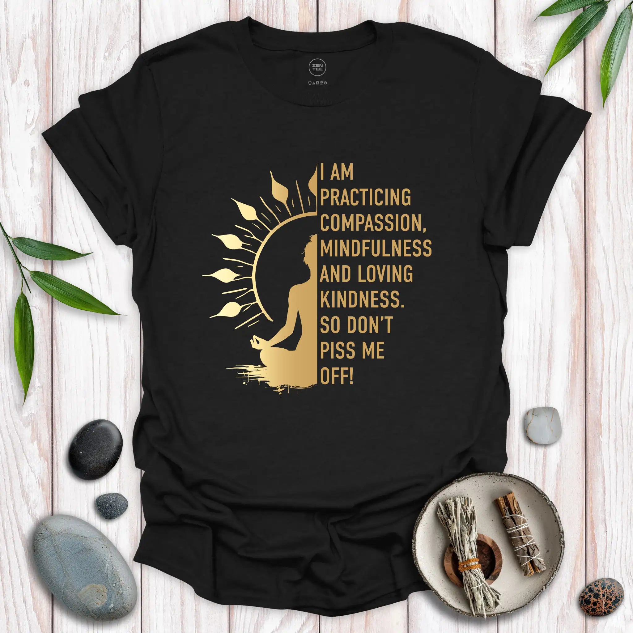 I Am Practicing Compassion T-Shirt