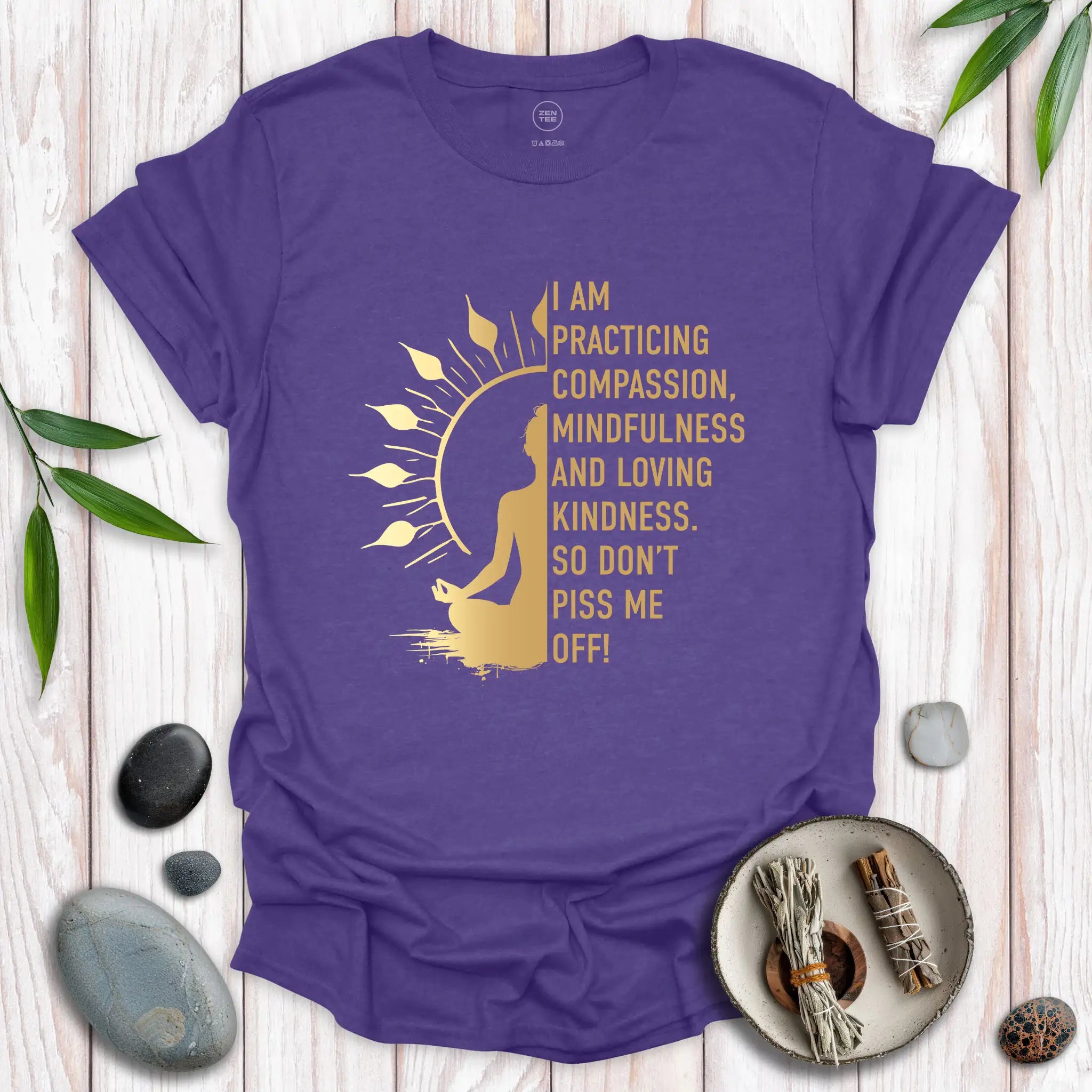 I Am Practicing Compassion T-Shirt