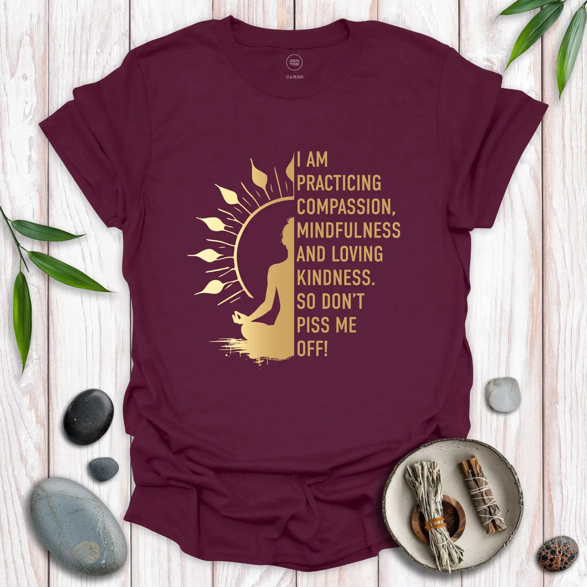 I Am Practicing Compassion T-Shirt
