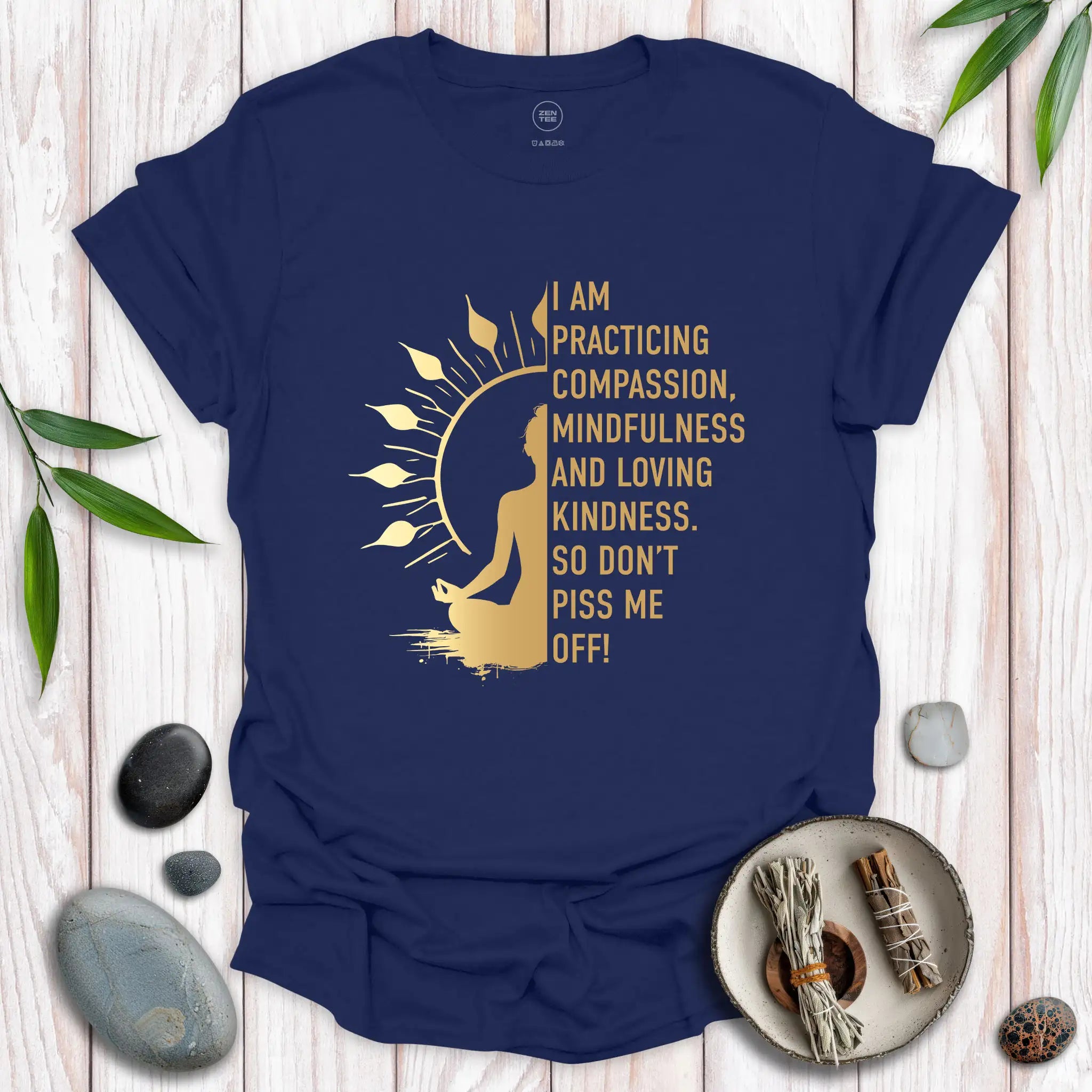 I Am Practicing Compassion T-Shirt