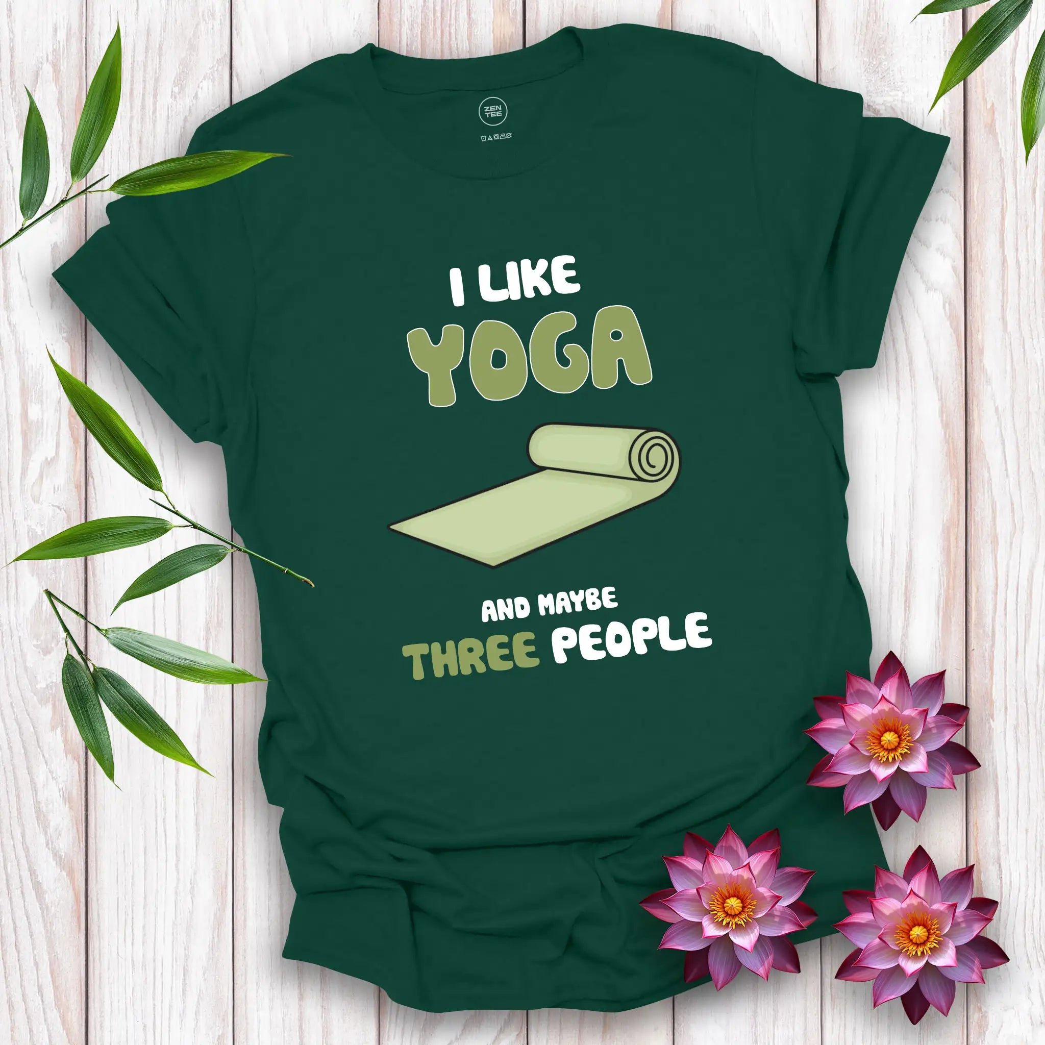 I Like Yoga and Maybe Three People T-Shirt