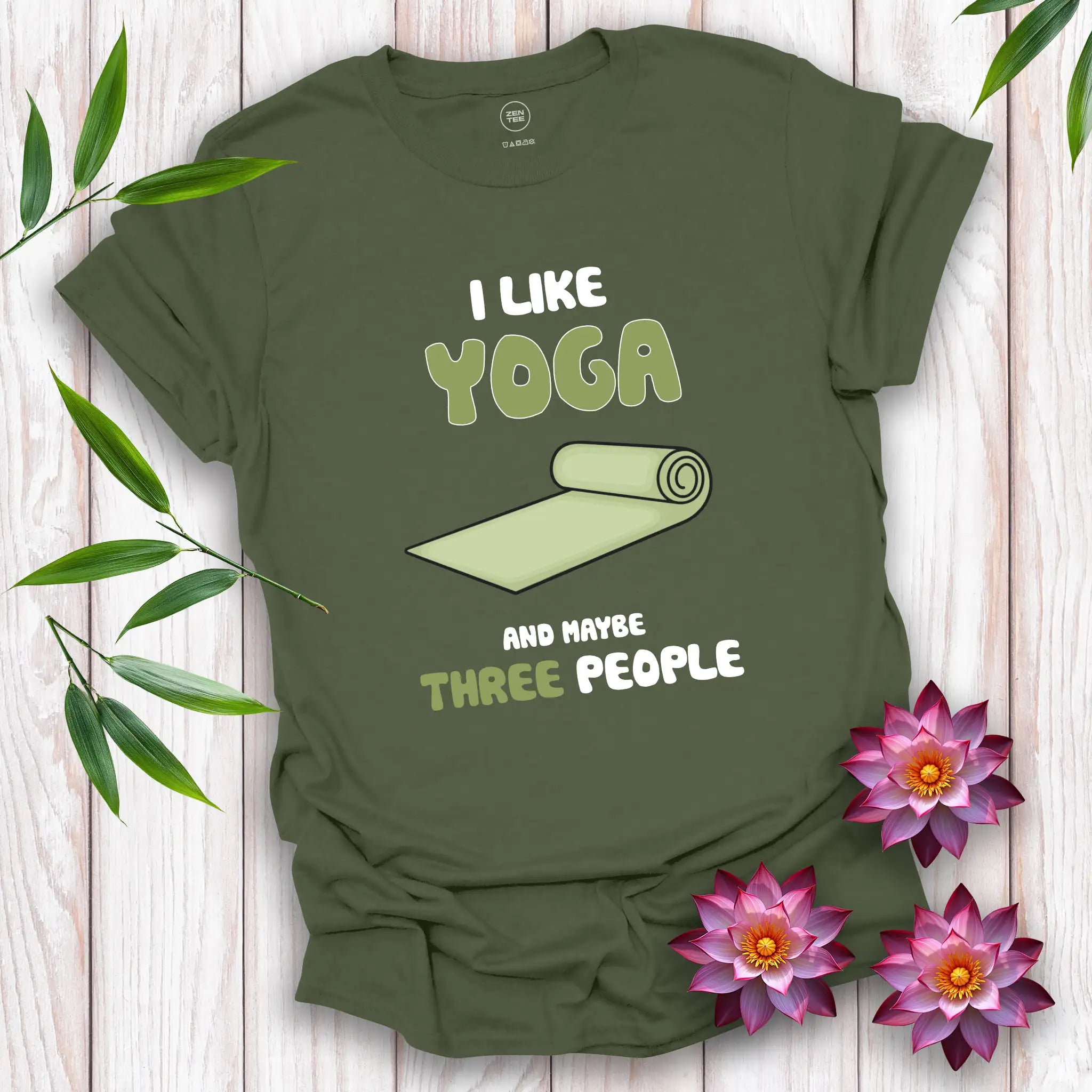 I Like Yoga and Maybe Three People T-Shirt