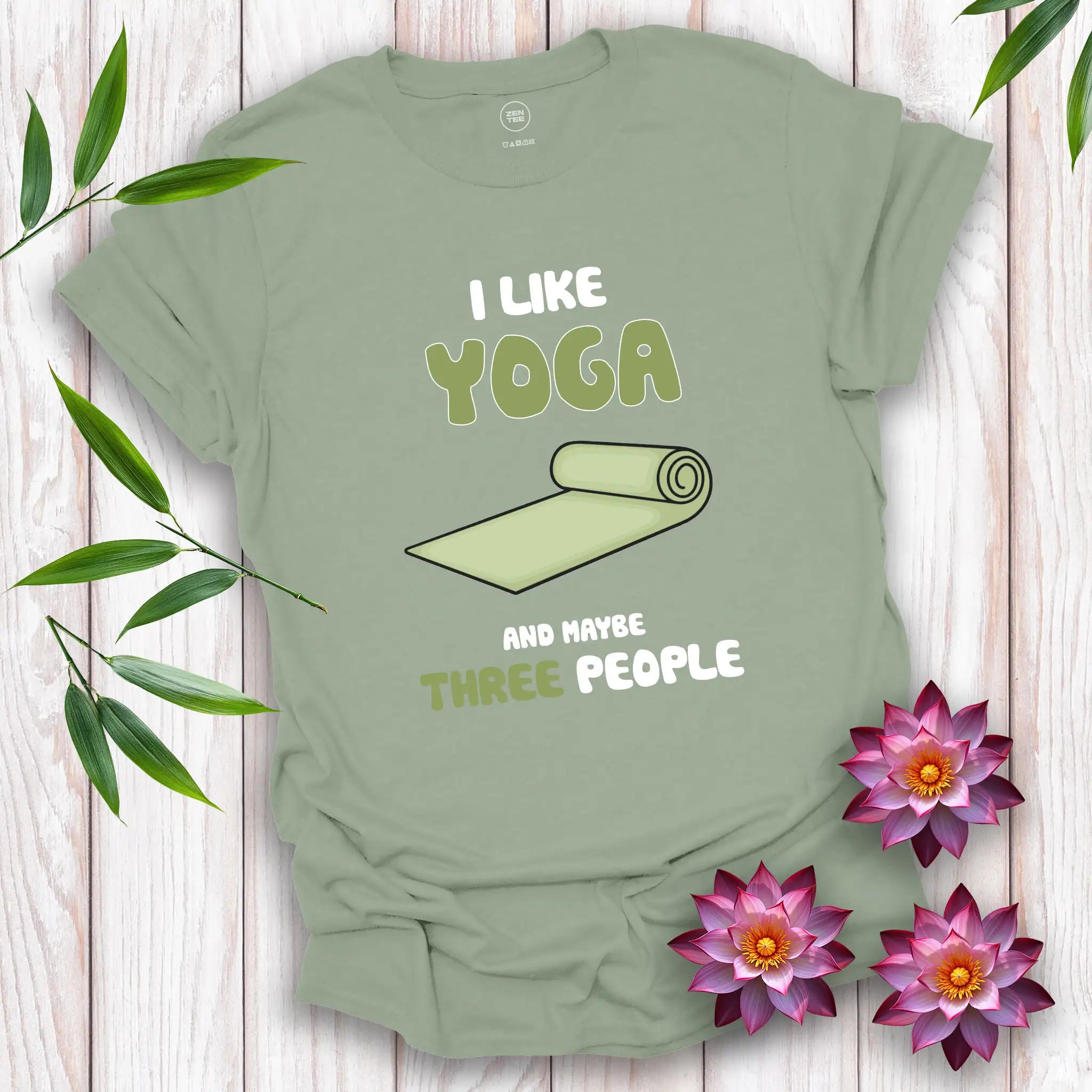 I Like Yoga and Maybe Three People T-Shirt