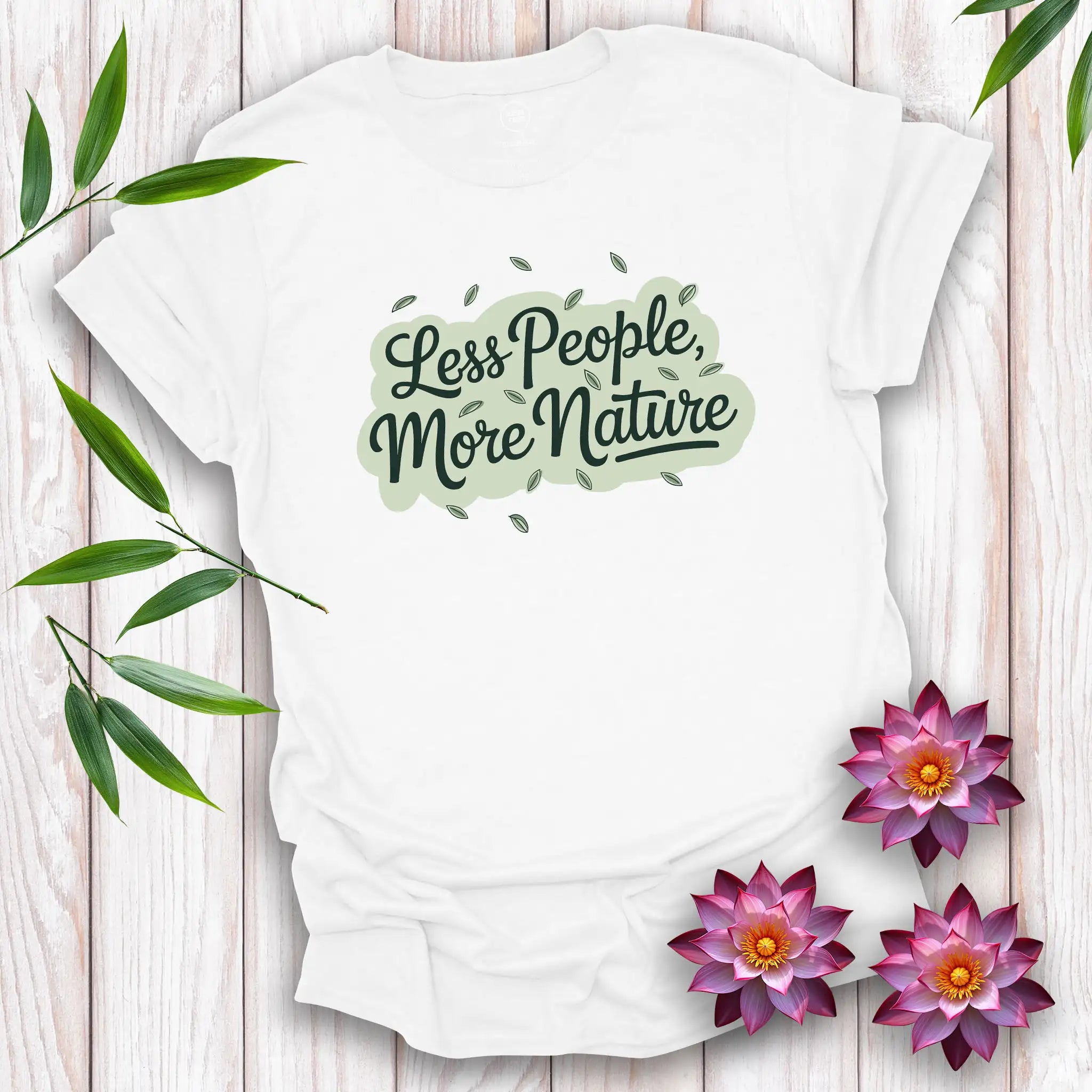 Less People, More Nature II T-Shirt