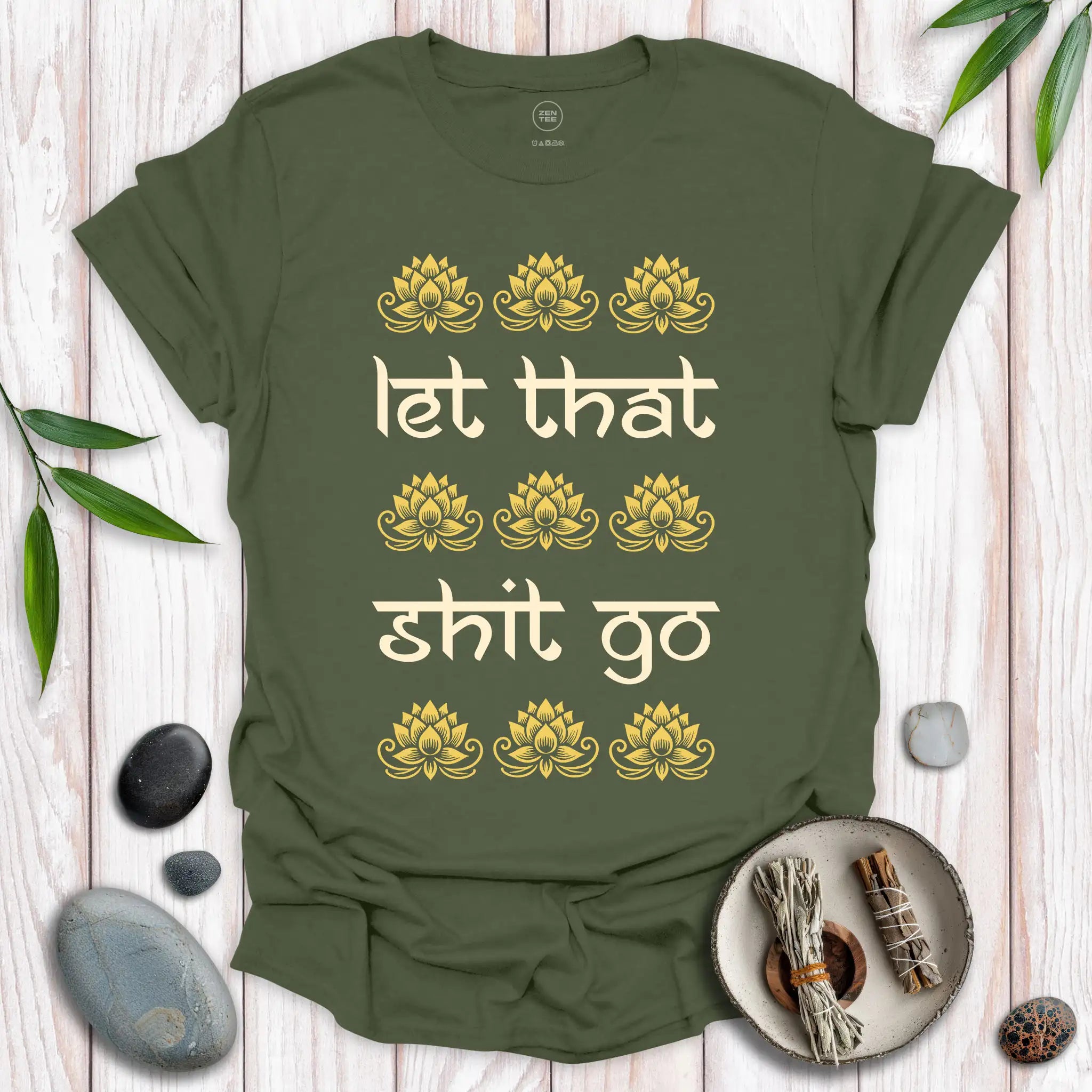 Let That Shit Go II T-Shirt
