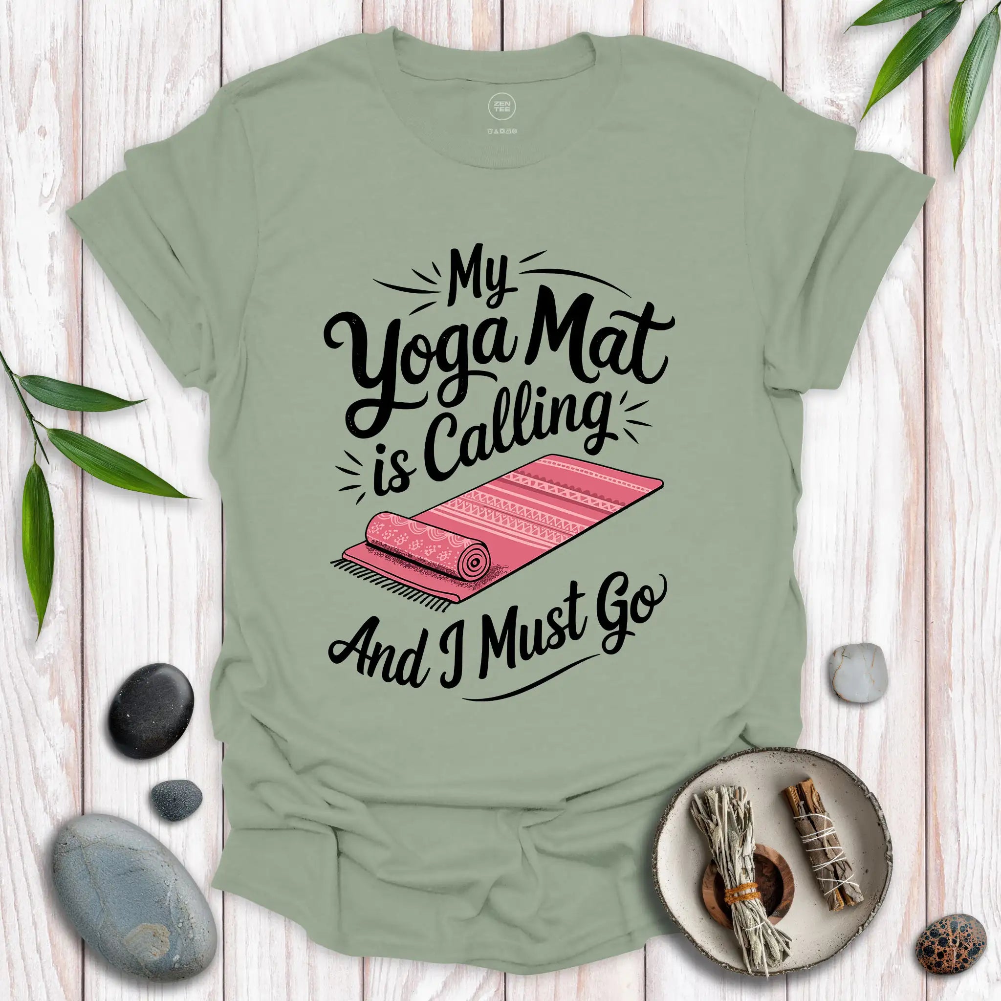 My Yoga Mat Is Calling T-Shirt