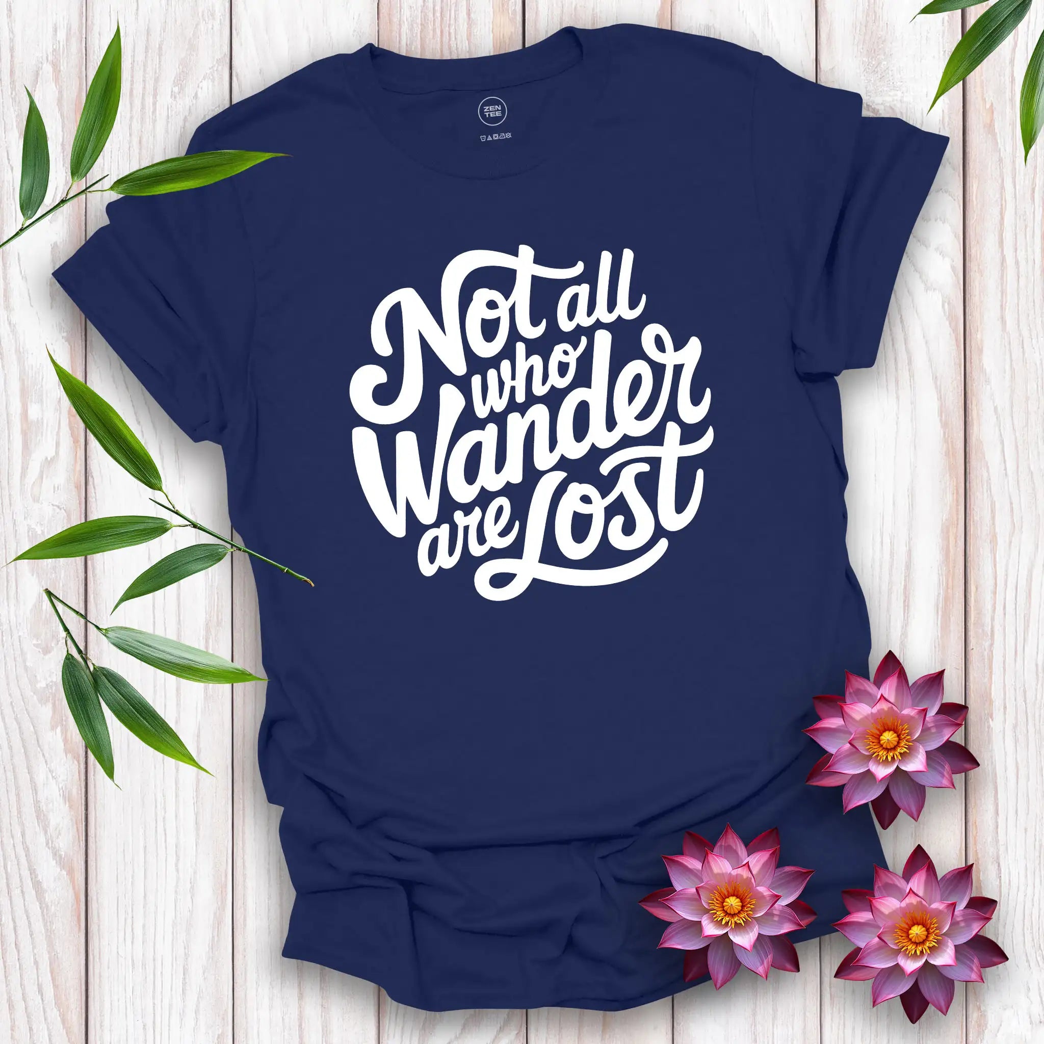 Not All Who Wander Are Lost T-shirt