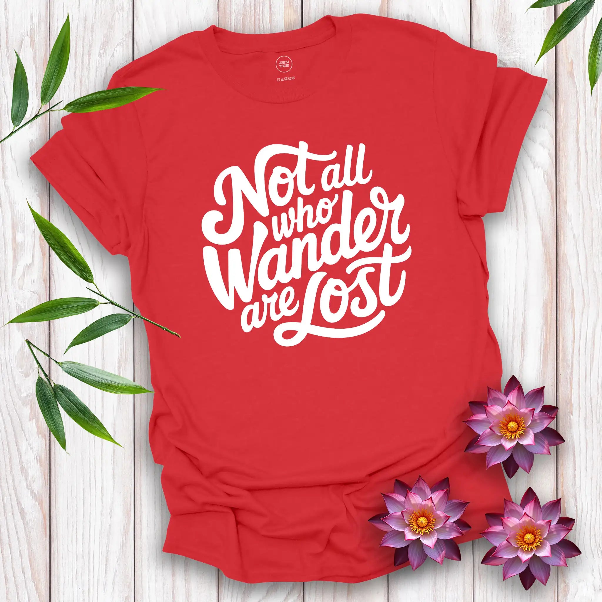 Not All Who Wander Are Lost T-shirt