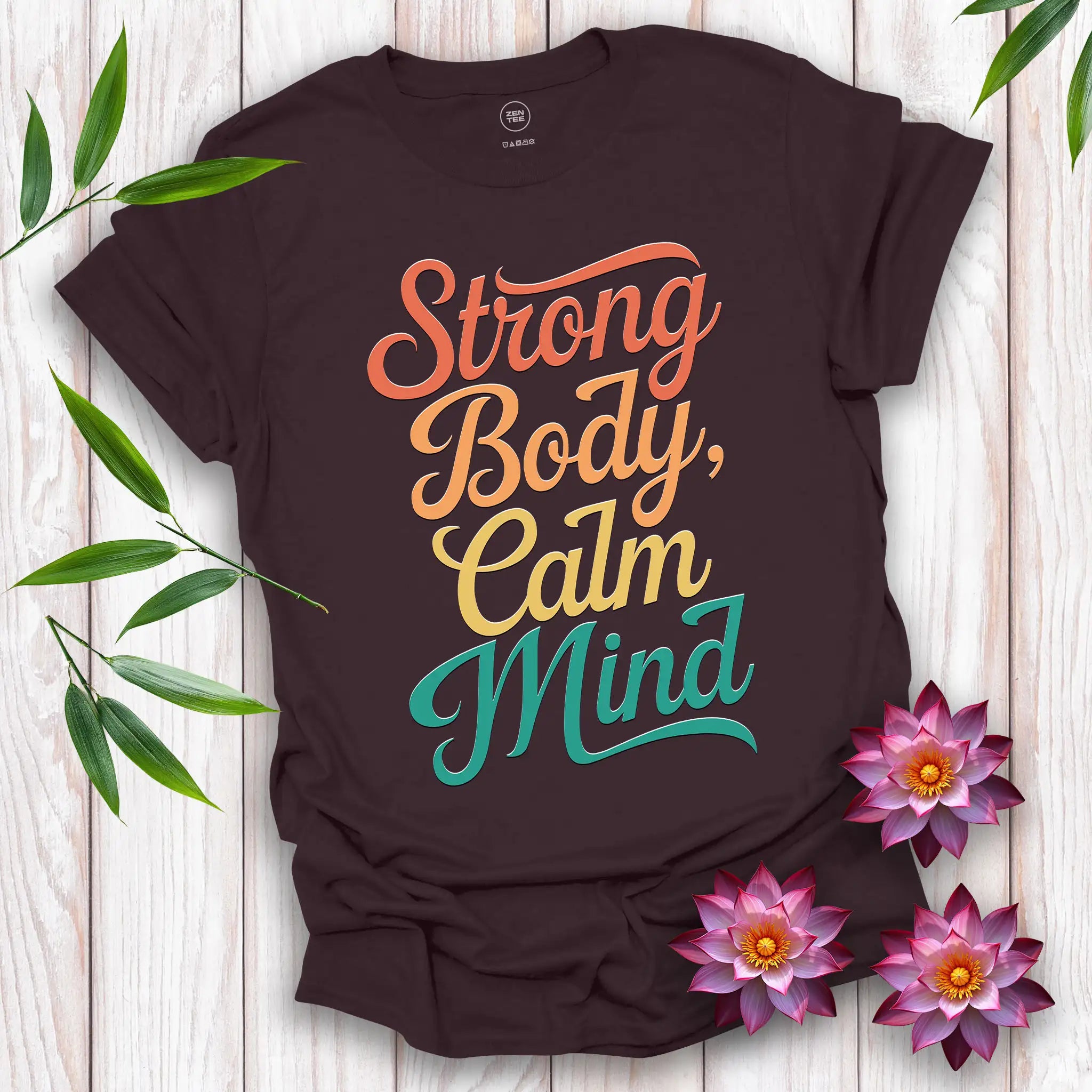 Strong Body, Calm Mind T-Shirt