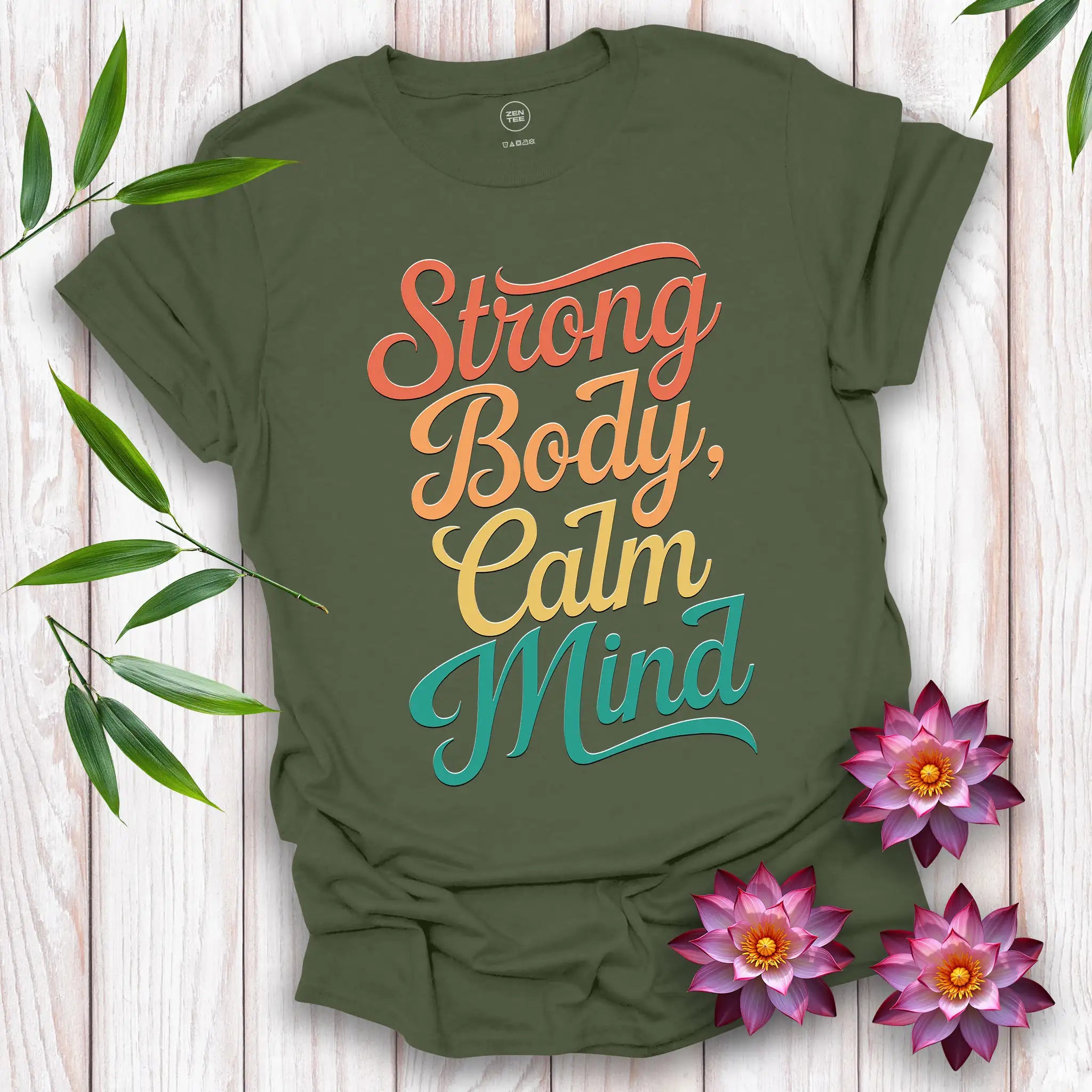 Strong Body, Calm Mind T-Shirt